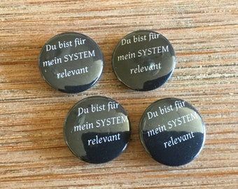 Button "You are relevant for my system"