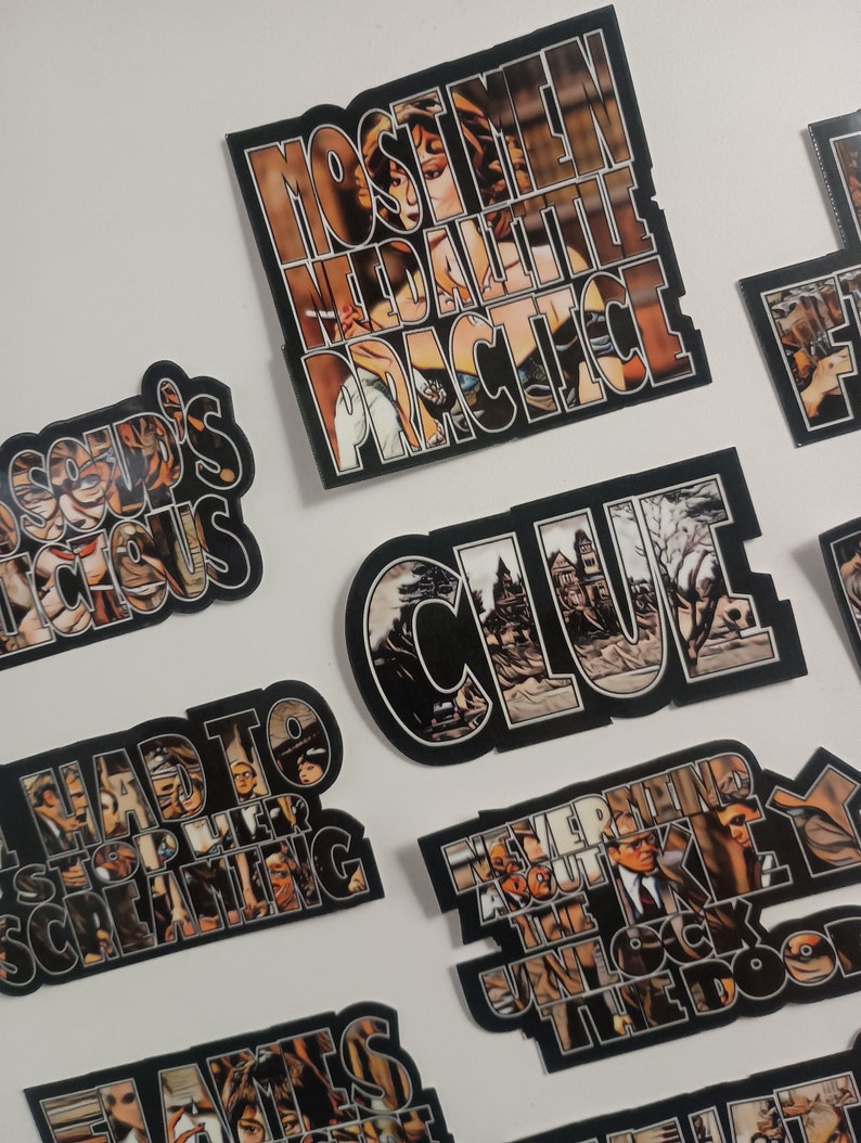 May include: A set of 10 stickers featuring various movie quotes and scenes. The stickers are black and white with a vintage look. The quotes include "Most men need a little practice", "I had to stop her screaming", "Never mind about the key, unlock the door", and "Clue".