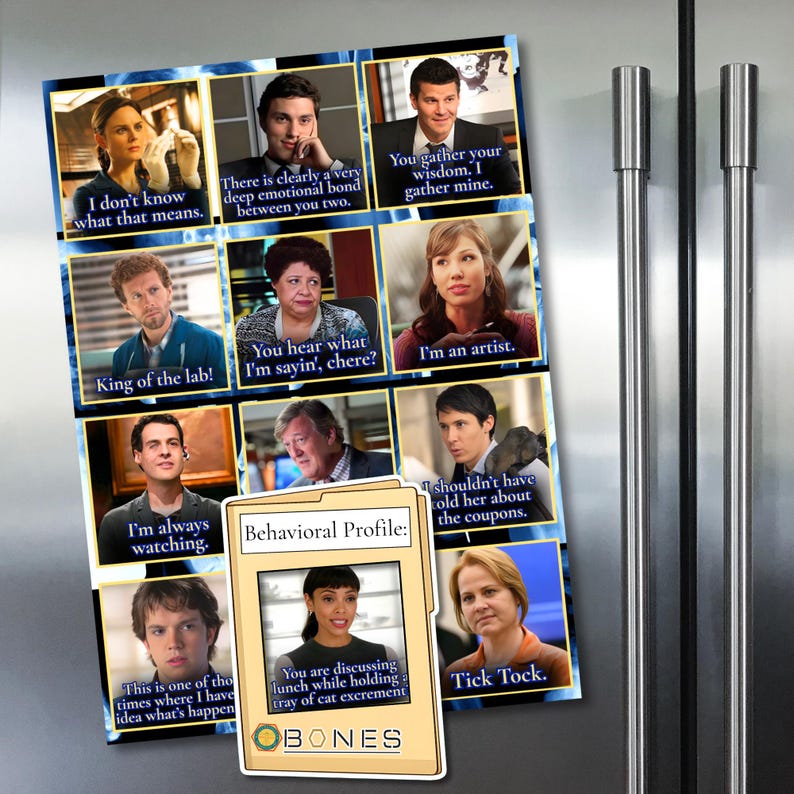Puede incluir: Un im&aacute;n rectangular con citas de la serie de televisi&oacute;n "Bones". El im&aacute;n tiene una cuadr&iacute;cula de im&aacute;genes con texto, incluyendo "I don't know what that means" y "Behavioral Profile:" con el logo del programa.