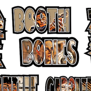 May include: A collage of images featuring the names "Booth", "Bones", "Angel", "Daisy", "Camile", and "Caroline" in a bold, black font with a brown background. Each name is made up of individual letters with a different image inside each letter.