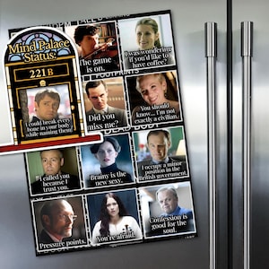 May include: A rectangular magnet featuring images of characters with quotes from a television show. The magnet has a black border and is attached to a refrigerator. Text includes "Mind Palace Status: 221B".
