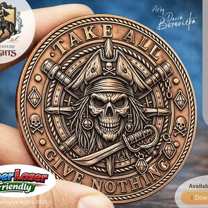 May include: A detailed bronze-colored coin featuring a pirate skull wearing a hat, crossed swords, and the text "TAKE ALL GIVE NOTHING." The coin has a textured surface and is surrounded by a rope-like border. The coin is a grayscale height map coin production example.