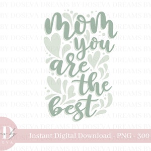 Feliz Dia das Mães PNG, Design de Cartão de Dia das Mães, Mãe, Você é a Melhor, Download Digital Instantâneo