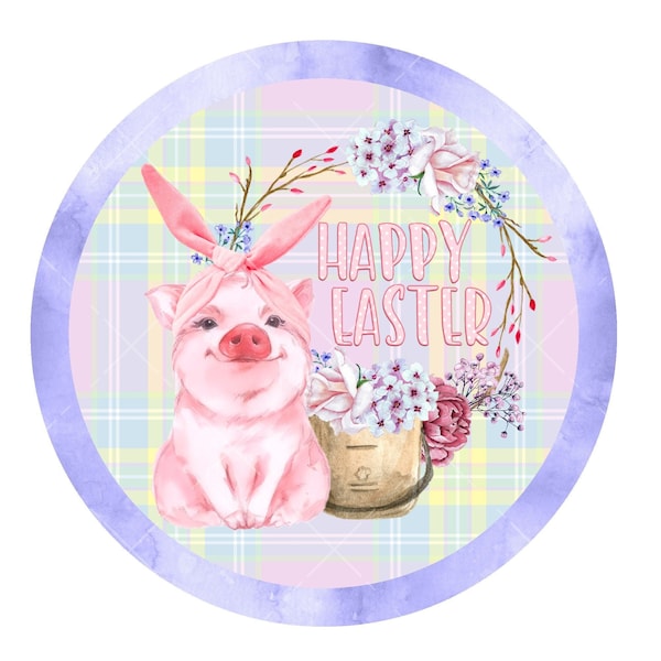 Happy Easter wreath sign, metal wreath sign, cute pig wreath sign, round wreath sign