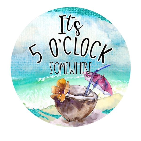 5 Oclock Somewhere Sign - Etsy
