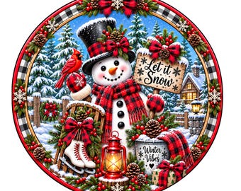Let it snow snowman winter vibes wreath sign, aluminum wreath sign, wreath attachment, round wreath sign, door decor, winter wreath sign