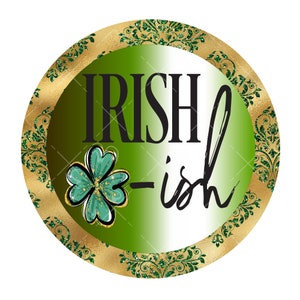 Irish-ish wreath sign, St. Patrick&#39;s Day wreath sign, metal wreath sign, round wreath sign