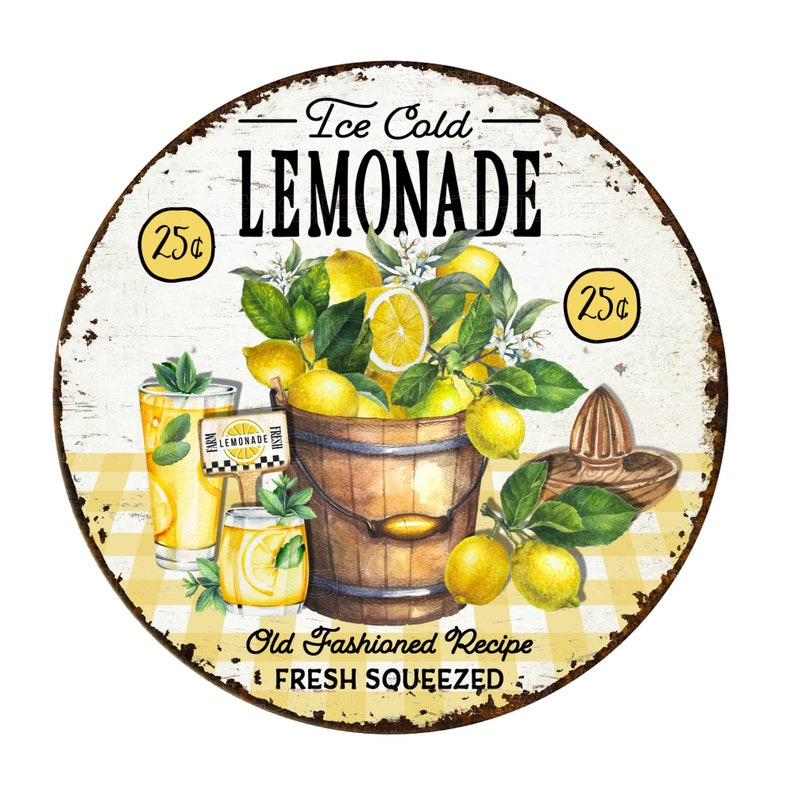 May include: A vintage-style metal sign with a white background and yellow checkered pattern. The sign advertises "Ice Cold Lemonade" with a price of 25 cents. It features a bucket of lemons, a pitcher of lemonade, and a lemon squeezer. The text "Old Fashioned Recipe Fresh Squeezed" is also included.
