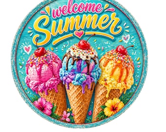 Ice cream cones welcome summer wreath sign, aluminum wreath sign, wreath attachment, round wreath sign, door decor, front porch decor