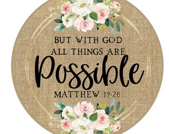 But with God all things are possible, Matthew 19:26, wreath sign, wreath attachment, round sign for wreaths, metal wreath sign
