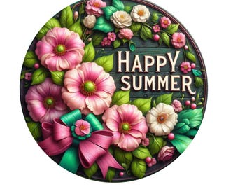 Pink flowers happy summer wreath sign, metal wreath sign, round wreath sign, door decor, Lindys sign creations