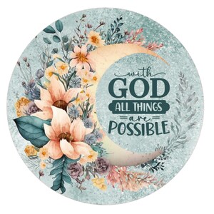 With God all things are possible wreath sign, metal wreath sign, Christian wreath sign, round wreath sign, Lindys sign creations image 3