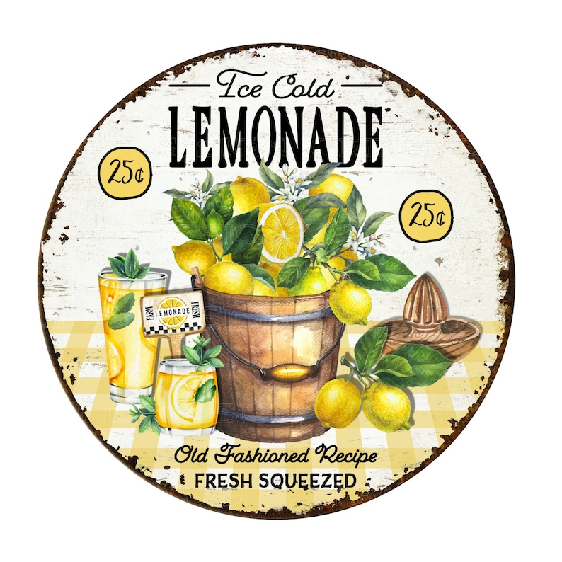 May include: A vintage-style metal sign with a white background and yellow checkered pattern. The sign advertises "Ice Cold Lemonade" with a price of 25 cents. It features a bucket of lemons, a pitcher of lemonade, and a lemon squeezer. The text "Old Fashioned Recipe Fresh Squeezed" is also included.