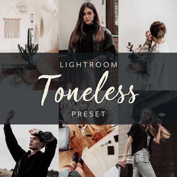 Toneless Lightroom Mobile + Desktop Preset