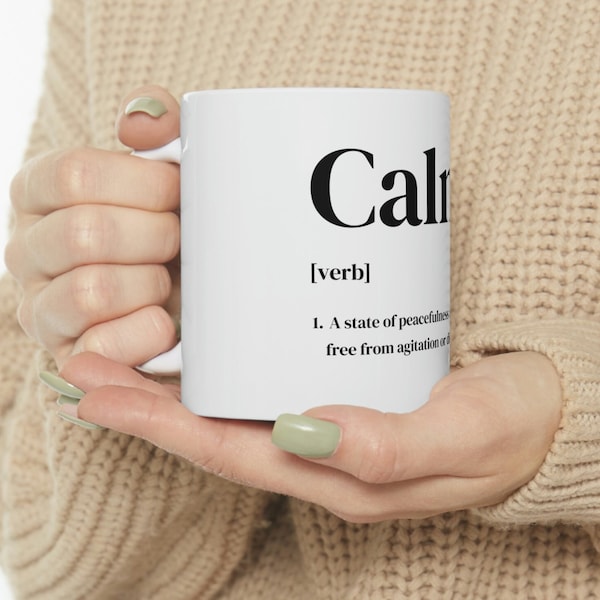 CALM Mug, 11oz Coffee Mug, Encouraging Gift Idea for Yourself, Therapist Office Decor, Counselor Office Decor, Ceramic Mug 11oz