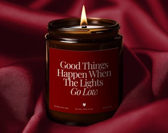 Vela "Las cosas buenas suceden cuando las luces se atenúan", vela romántica, regalo para una cita, vela sensual, idea de regalo para parejas