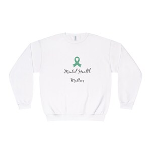 Mental Health Sweatshirt, Supportive Crewneck, Anxiety Awareness Jumper, Depression Apparel, Self Care Pullover, Mental Wellness Top