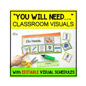 YOU WILL NEED - Classroom Supplies Visual Supports & Schedules Autism and Special Ed