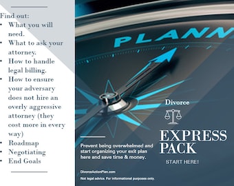 Peut inclure: Une boussole bleue avec une aiguille pointant vers le mot "Divorce" sur un fond noir. La boussole est étiquetée "PLAN" et possède une échelle avec des chiffres. Le texte "EXPRESS PACK START HERE!" est affiché sous la boussole. Le texte "Prévenez le débordement et commencez à organiser votre plan de sortie ici et gagnez du temps et de l'argent." est affiché à droite de la boussole. Le texte "DivorceActionPlan.com Not legal advice. For informational purposes only." est affiché en bas de l'image.
