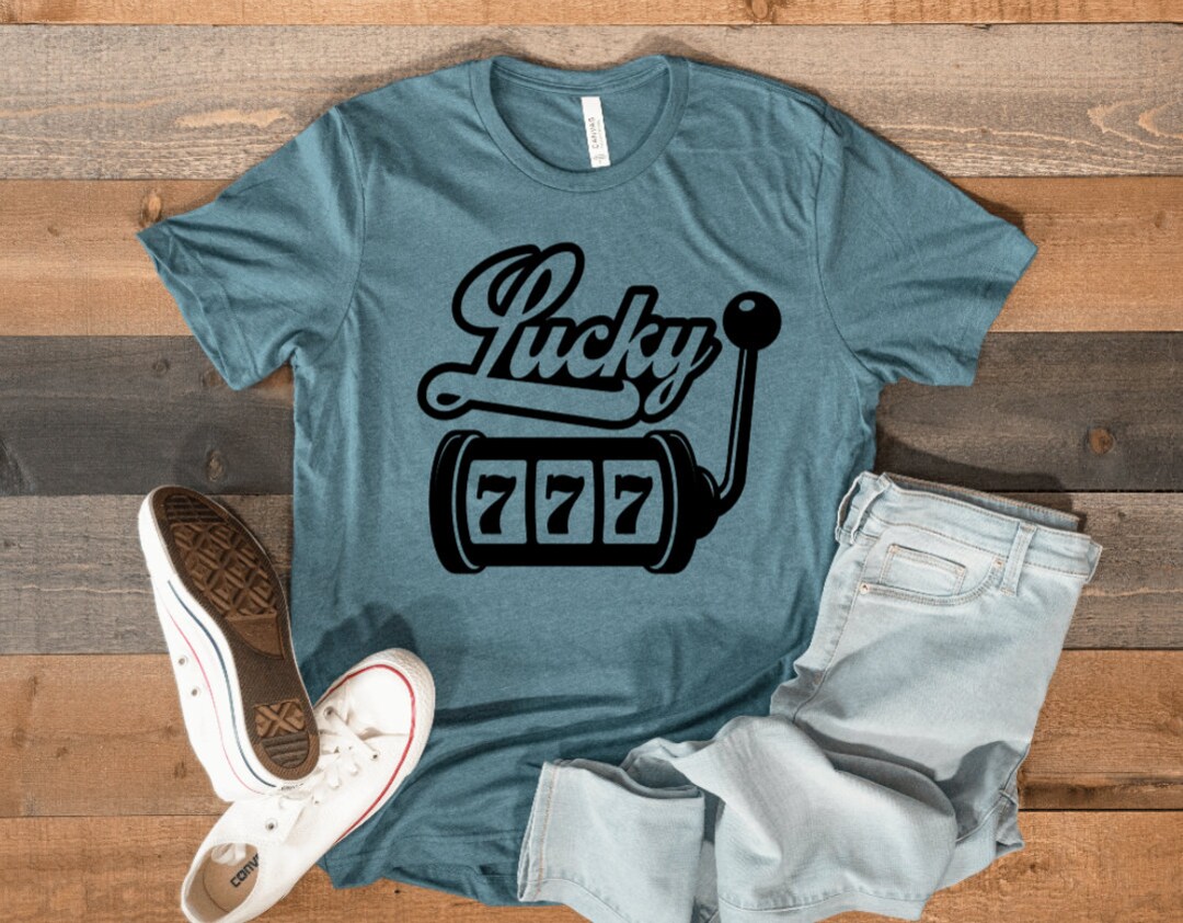 Lucky 777 Shirt Vegas Shirts Casino Shirts Lucky Slot Machine Shirt ...
