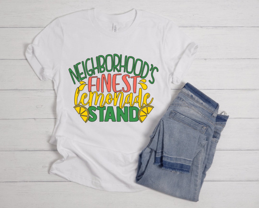 Neighborhood's Finest Lemonade Stand Shirt Unterstützung für