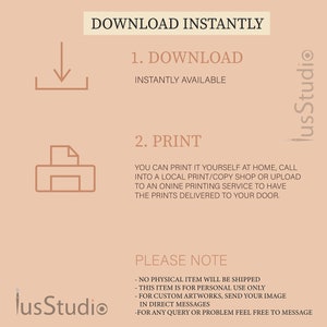Pu&ograve; includere: Una grafica di download digitale con istruzioni su come scaricare e stampare un design stampabile. La grafica presenta un'icona di download, un'icona di stampante e il testo "Scarica istantaneamente", "1. Scarica", "Disponibile istantaneamente", "2. Stampa", "Puoi stamparlo da solo a casa, chiamare un negozio di stampa/copia locale o caricarlo su un servizio di stampa online per farti consegnare le stampe a casa.", "Nota bene", "Nessun articolo fisico verr&agrave; spedito", "Questo articolo &egrave; per uso personale esclusivo", "Per opere d'arte personalizzate, invia la tua immagine in messaggi diretti", "Per qualsiasi domanda o problema, non esitare a contattarci".