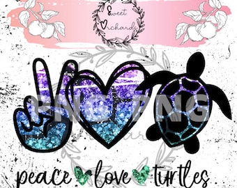 Peace Love Turtles SVG/PNG/DXF