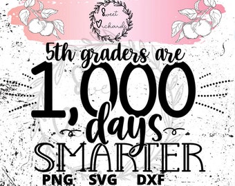 1000 Schultage / 5. Klasse / SVG / PNG / DXF