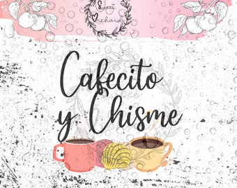 Cafesito y Chisme Frase PNG/SVG