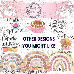 May include: A digital design featuring a pink and yellow rainbow with a heart and the text "Cafecito y Chisme" in a pink and yellow font. The design is surrounded by other designs with similar themes, including coffee cups, pastries, and the text "Sweet Orchard".