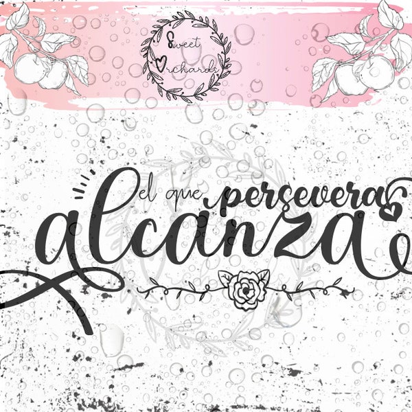 El Que Persevera Alcanza SVG/PNG/DXF