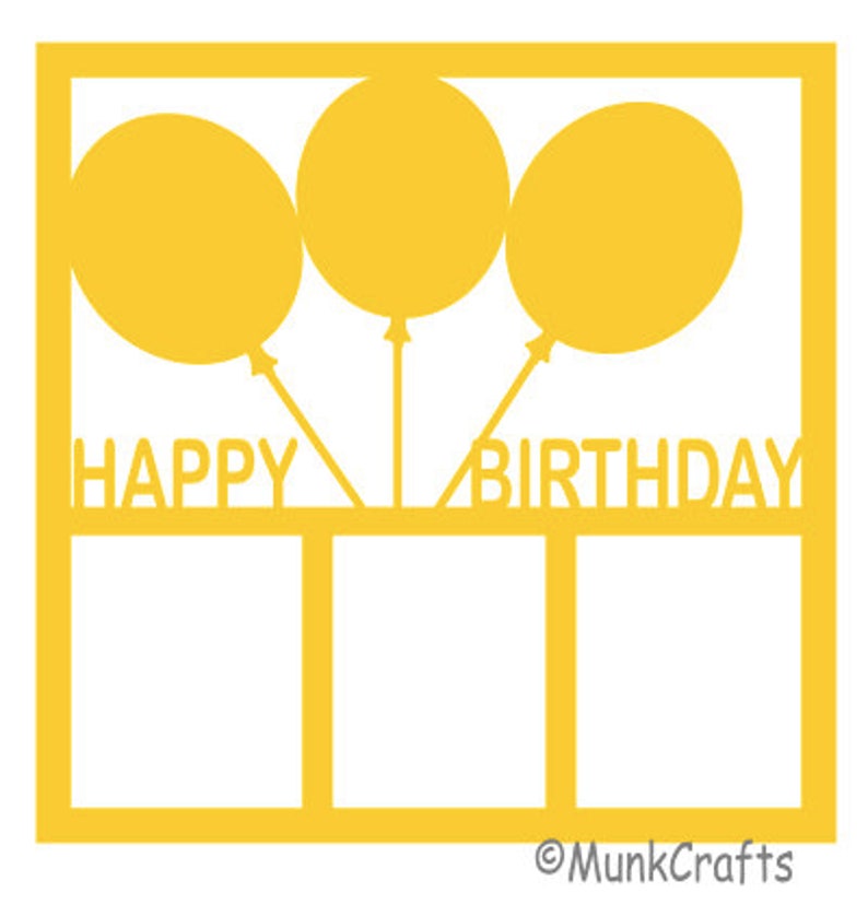 Happy Birthday Scrapbook Layout Svg/scrapbook Layout Svg/svg for