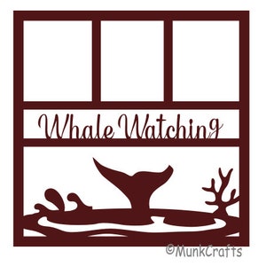 May include: A brown silhouette of a whale tail with a splash of water, a coral reef, and the text "Whale Watching" in a window frame.