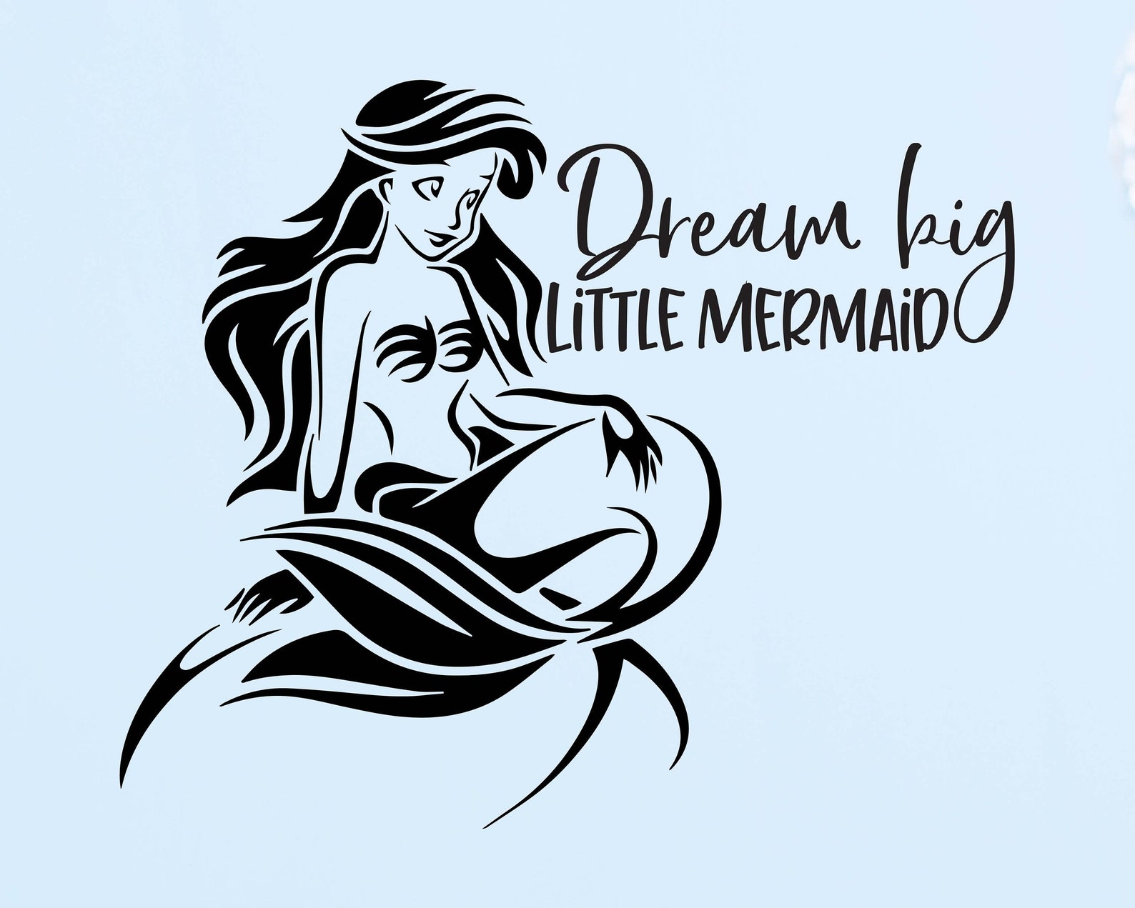 The little mermaid Dream big little mermaid svg png dxf Etsy