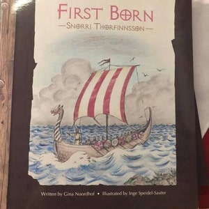 May include: A book cover with an illustration of a Viking ship sailing on the ocean. The book title is "First Born" and the author is "Snorri Thorfinnsson".