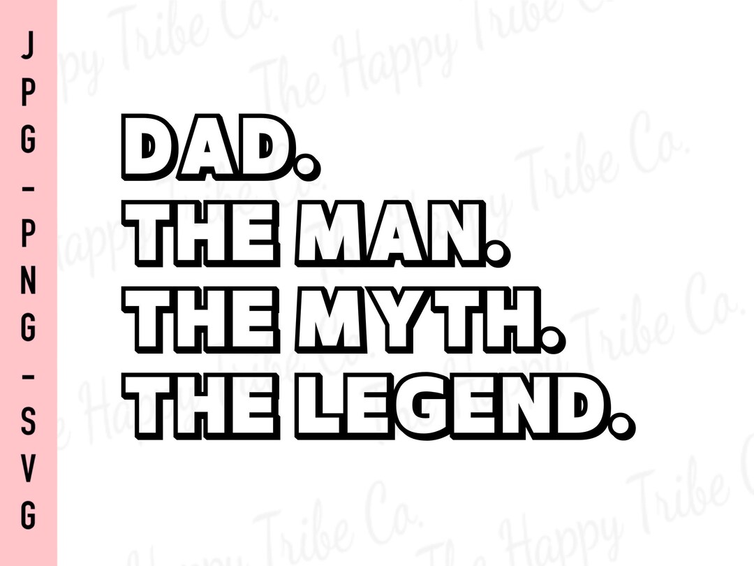 Día del Padre SVG, Papá, El Hombre, El Mito, La Leyenda, 1 Papá, Super