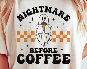 Nightmare Before Coffee svg, Halloween shirt, Spooky svg, Retro svg, Ghost svg, Coffee svg, dxf, png, eps, svg files for cricut