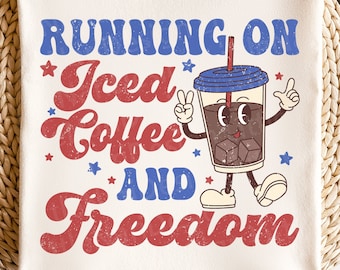 Running on Iced Coffee and Freedom svg,  America svg, 4th of july svg, Retro Character svg, Coffee svg, dxf, png, eps, svg files for cricut