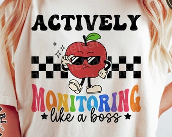 Actively Monitoring Like A Boss svg, Teacher appreciation, Teacher Shirt Design, Retro svg, Testing Day, dxf, png, eps, svg files for cricut