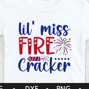 lil' miss fire Cracker svg, 4 de julio svg, 4 de julio svg, cuatro de julio svg, América svg, camisa del Día de la Independencia, svg archivos para cricut