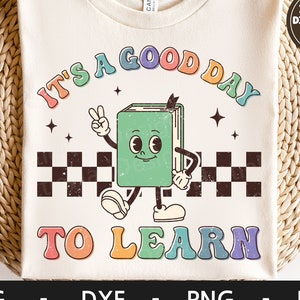 Es un buen día para aprender svg, Back to school svg, Book svg, Funny Teacher shirt svg, Retro svg, dxf, png, eps, archivos svg para cricut