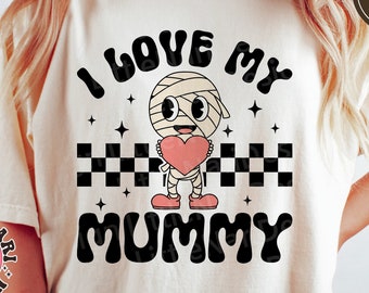 I Love My Mummy svg, Halloween Shirt, Retro svg, Mummy svg, Spooky svg, Autumn svg, Kids shirt, dxf, png, eps, svg files for cricut