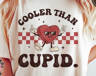 Cooler Than Cupid svg, Valentine Shirt, Valentine's Day, Funny Valentine's Day, Retro Heart svg, dxf, png, eps, svg file for cricut