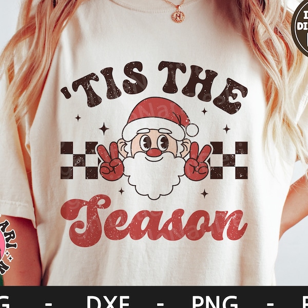 Tis The Season svg, Merry Christmas svg, Christmas Santa svg, Christmas Shirt, Holiday svg, dxf, png, eps, svg files for cricut