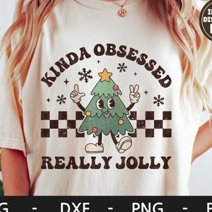 Un poco obsesionado Realmente alegre svg, Feliz Navidad svg, Árbol de Navidad svg, Camisa de Navidad, Vacaciones svg, dxf, png, eps, archivos svg para cricut