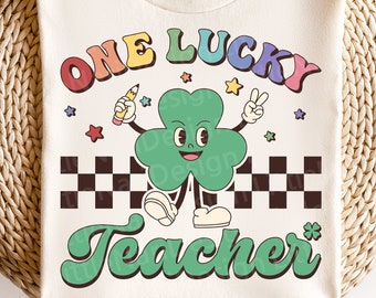 One Lucky Teacher svg, St Patrick Day svg, Shamrock svg, St Patrick&#39;s svg, Retro Clover svg, dxf, png, eps, svg files for cricut
