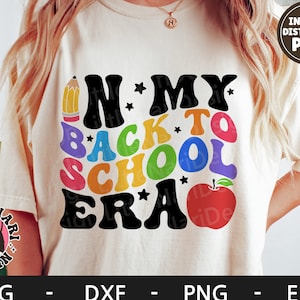 In My Back to School Era SVG, Back to School SVG, Lehrershirt, First Day of School Shirt, dxf, png, eps, SVG-Dateien für Cricut