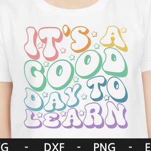 Es un buen día para aprender svg, Regreso a la escuela svg, Primer día de clases, Enseñar amor inspirar svg, Retro svg, Maestro svg, svg archivos para cricut