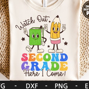 Watch Out Second grade Here I Come svg, First Day of School svg, Back to School svg, Retro Character, dxf, png, eps, svg files for cricut