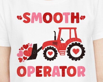 Smooth Operator svg, Tractor svg, Valentine Shirt, Valentine's Day, Funny Valentine's Day, Kids Shirt, dxf, png, eps, svg files for cricut